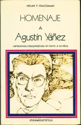 Item #222730 Homenaje a Agustin Yanez: Variaciones interpretativas en torno a sua obra. Helmy F....