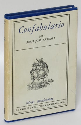 Item #222739 Confabulario. Juan Jose Arreola