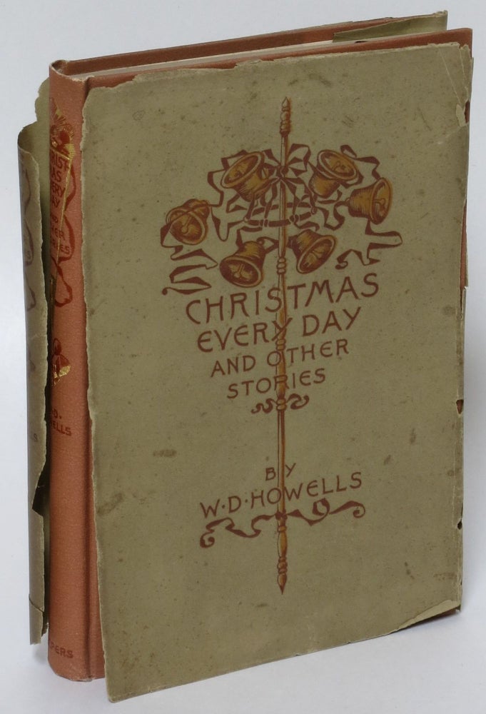 Item #224439 Christmas Every Day and Other Stories Told for Children. W. D. Howells, William Dean.