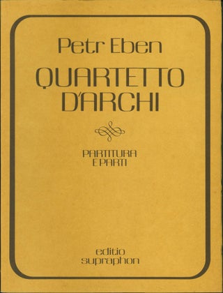 Item #224990 Smyccovy kvartet: Partitura a hlasy [String Quartet: Partition and Voices]. Petr Eben