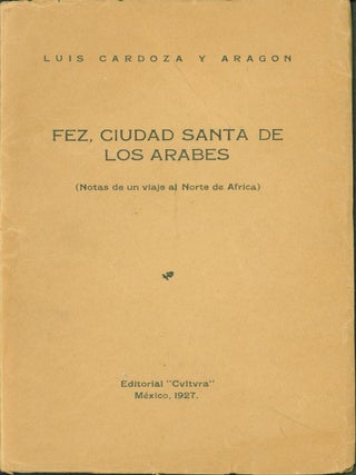 Item #228636 Fez, ciudad santa de los árabes (Notas de un viaje al Norte de África). ciudad...