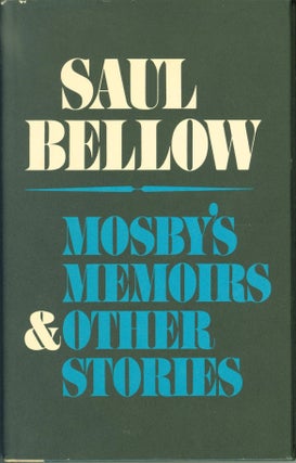 Item #229131 Mosby's Memoirs and Other Stories. Saul Bellow
