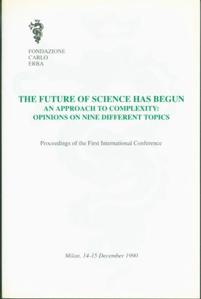 Item #230039 An Approach to Complexity: Opinions on Nine Different Topics (The Future of Science...