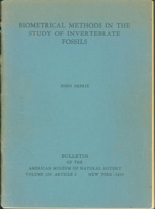 Item #230116 Biometrical Methods in the Study of Invertebrate Fossils (Bulletin of the American...