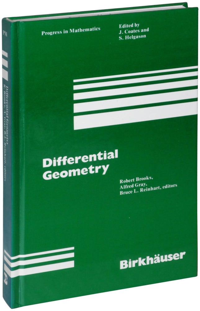 Item #23038 Differential Geometry: Proceedings, Special Year, Maryland 1981-82. Robert Brooks, Alfred Gray, Bruce L. Reinhart.