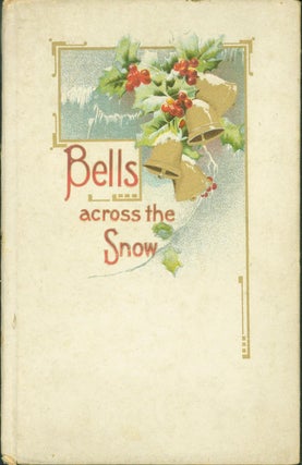 Item #230889 Bells Across the Snow. Francis Ridley Havergal