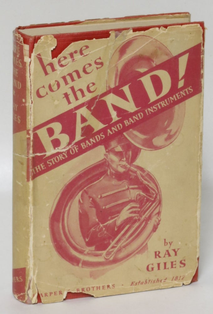 Item #23343 Here Comes the Band. Ray Giles.