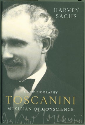 Item #235102 Toscanini: Musician of Conscience. Arturo Toscanini, Harvey Sachs
