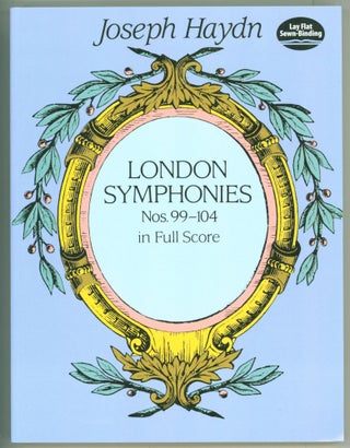 Item #235103 London Symphonies: Nos. 99-104 in Full Score (Dover Orchestral Scores). Joseph Haydn