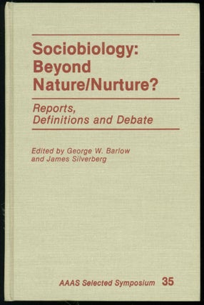 Item #237139 Sociobiology: Beyond Nature-Nurture? Reports, Definitions and Debate (AAAS Selected...