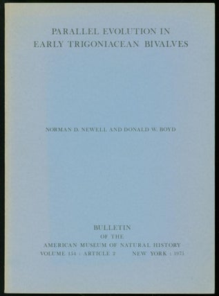 Item #237379 Parallel Evolution in Early Trigoniacean Bivalves (Bulletin of the American Museum...