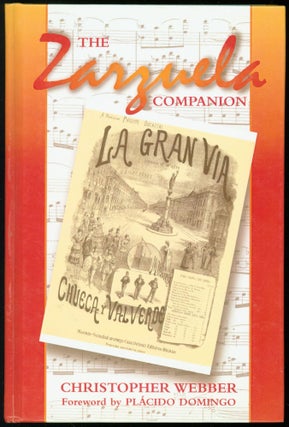 Item #238058 The Zarzuela Companion. Christopher Webber, Placido Domingo