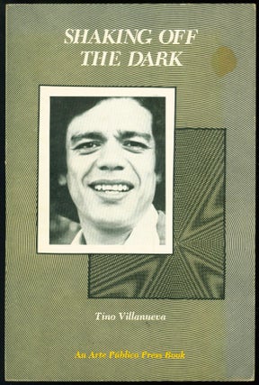 Item #238970 Shaking Off the Dark. Tino Villanueva