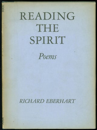 Item #240413 Reading the Spirit. Richard Eberhart