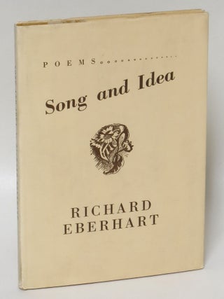 Item #240421 Song and Idea. Richard Eberhart