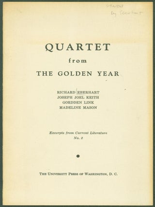Item #240424 Quartet from The Golden Year (Excerpts from Current Literature No. 2). Richard Eberhart
