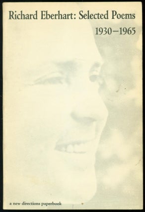 Item #240425 Selected Poems: 1930-1965. Richard Eberhart