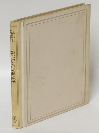 Item #240426 Fields of Grace. Richard Eberhart