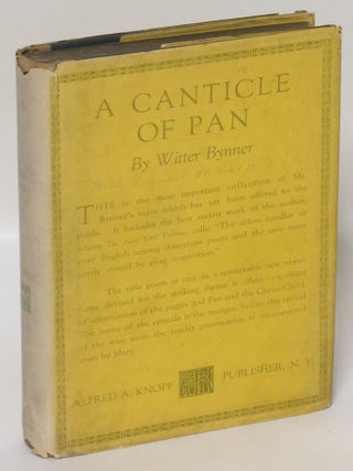 Item #244043 A Canticle of Pan and Other Poems. Witter Bynner