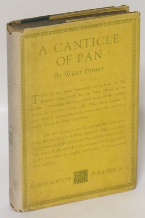 Item #244043 A Canticle of Pan and Other Poems. Witter Bynner