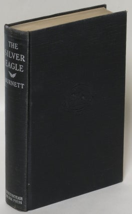 Item #246625 The Silver Eagle. W. R. Burnett, William Riley