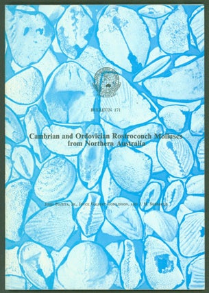 Item #253561 Cambrian and Ordovician Rostroconch Molluscs from Northern Australia (Bulletin 171 /...