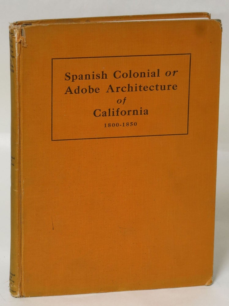 Item #260887 Spanish Colonial or Adobe Architecture of California 1800-1850. Donald R. Hannaford, Revel Edwards.