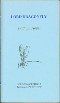 Item #261956 Lord Dragonfly. William Heyen