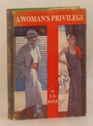 Item #262036 A Woman's Privilege: A Romantic Novel. Francis Evans Baily