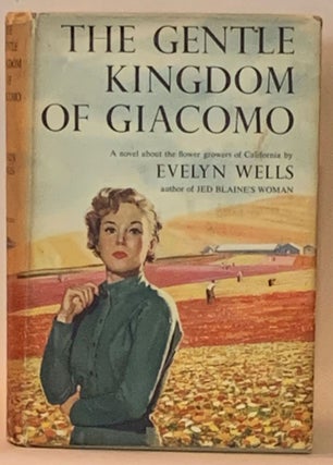 Item #262127 The Gentle Kingdom of Giacomo. Evelyn Wells