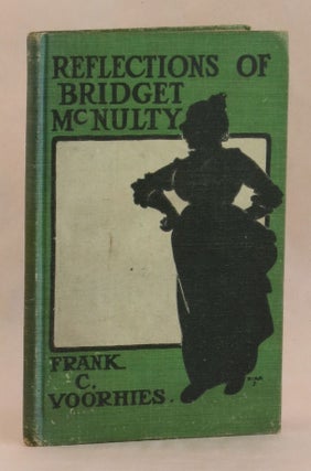 Item #262195 Reflections of Bridget McNulty. Frank C. Voorhies