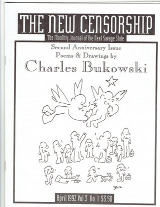 Item #262265 The New Censorship, Vol. 3 No. 1: Poems & Drawings by Charles Bukowski. Charles...