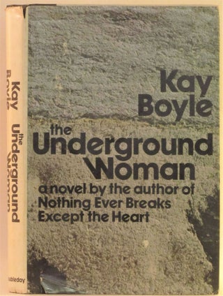 Item #262340 The Underground Woman. Kay Boyle