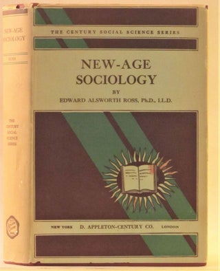 Item #262411 New Age Sociology. Edward Alsworth Ross