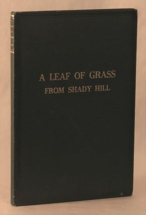 Item #262700 A Leaf of Grass From Shady Hill with a Review of Walt Whitman's Leaves of Grass....