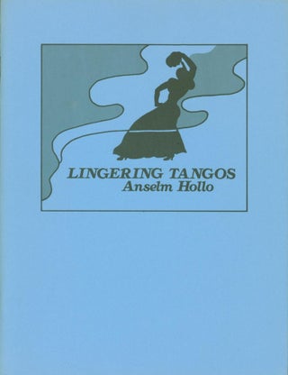 Item #262820 Lingering Tangos. Anselm Hollo