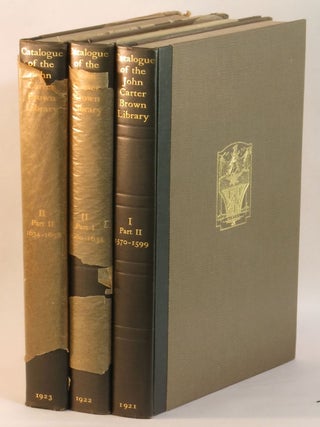 Catalogue of the John Carter Brown Library Volume I, Part II, 1570-1599. Bibliotheca Americana: Catalogue of the John Carter Brown Library in Brown University, Providence, Rhode Island, Volume II, Part I, 1600-1634; Volume II, Part II, 1634-1658. (3 Volume Set)