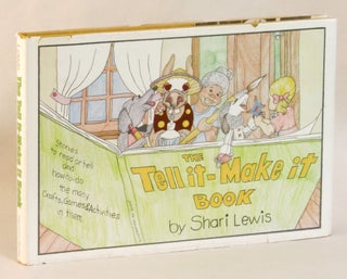 Item #262947 The Tell It-Make It Book. Shari Lewis