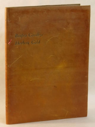 Item #263005 Biafra Goodbye. Herbert Gold