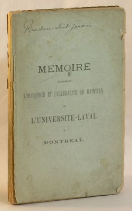 Item #263146 Memoire Etablissant l'Injustice et l'Illegalite du Maintien de l'Universite-Laval a...