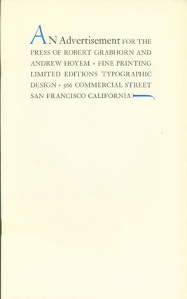 Item #263424 An Advertisement for the Press of Robert Grabhorn and Andrew Hoyem. Robert Grabhorn,...