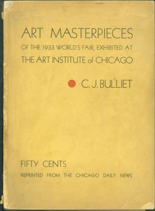 Item #263452 Art Masterpieces of the 1933 World's Fair Exhibted at The Art Institute of Chicago....