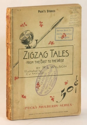 Item #263462 Zigzag Tales From the East to the West. Wilson, enry, eon