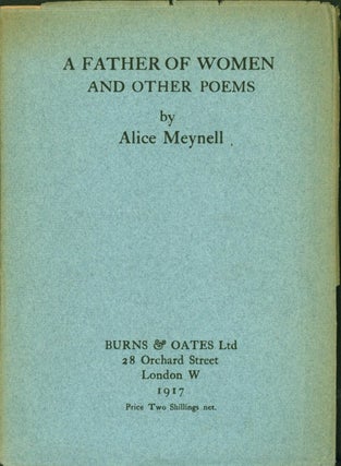 Item #263709 A Father of Women and Other Poems. Alice Meynell