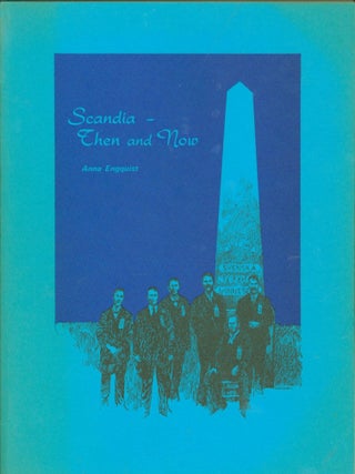 Item #263778 Scandia - Then and Now. Anna Engquist