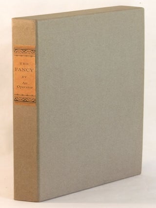 Selections from The Fancy; or True Sportsman's Guide by An Operator