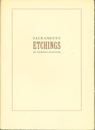 Item #263878 Sacramento Etchings. Socrates. Stephen Powers Hyacinth, Michael Harrison