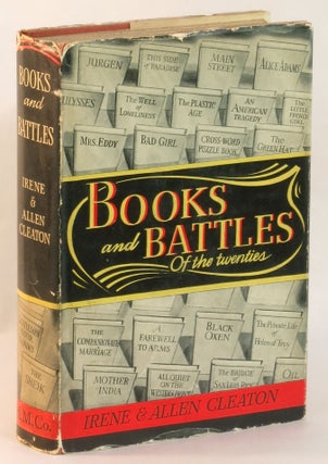Item #263919 BOOKS & BATTLES: American Literature 1920-1930. Irene and Allen Cleaton