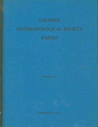 Item #263926 The Kroeber Anthropological Society Papers Number 10. Sylvia M. Broadbent