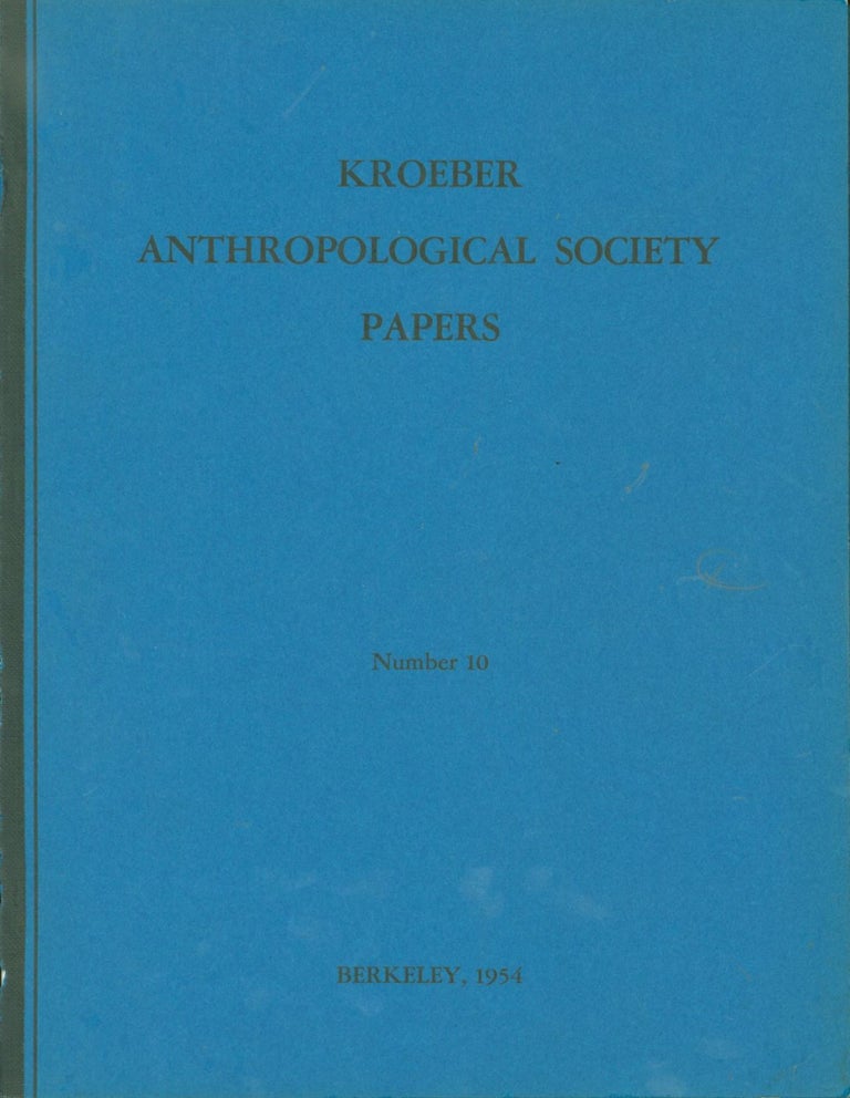 Item #263926 The Kroeber Anthropological Society Papers Number 10. Sylvia M. Broadbent.